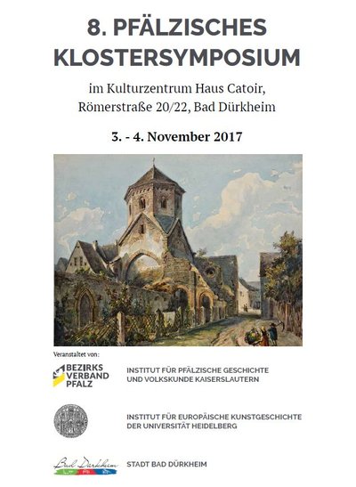 Plakat mit der Aufschrift 8. Pfälzisches Klostersymposium im Kulturzentrum Haus Catoir, Römerstraße 20/22, Bad Dürkheim, darunter die Zeichnung eines Klosters und die beschrifteten Logos der drei Ausrichter des Symposiums.